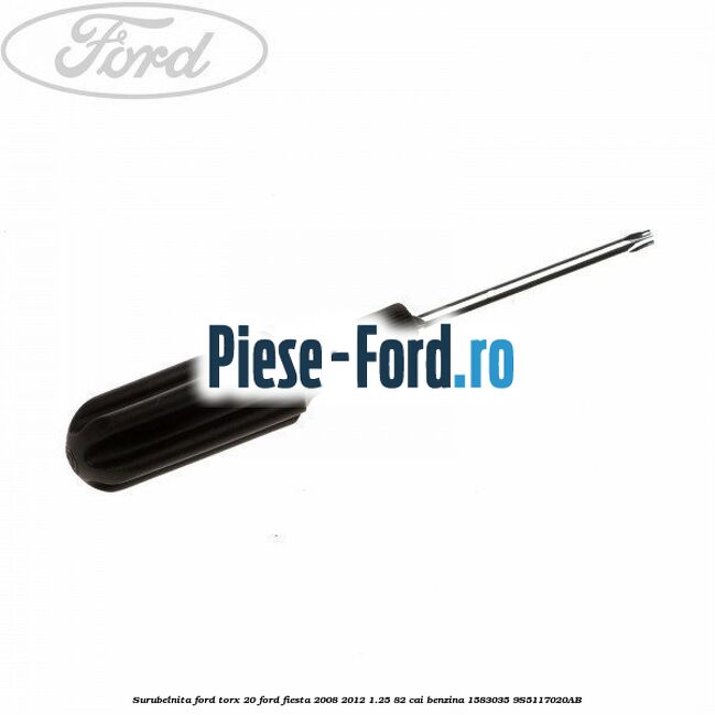 Set tubulara 7 piese 1/2 Ford Fiesta 2008-2012 1.25 82 cai benzina