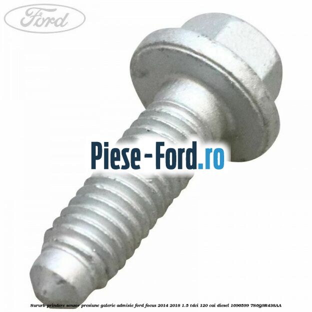 Sururb prindere senzor presiune galerie admisie Ford Focus 2014-2018 1.5 TDCi 120 cai diesel