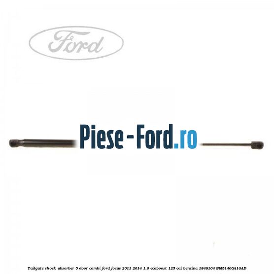 Tailgate shock absorber, 5-door combi Ford Focus 2011-2014 1.0 EcoBoost 125 cai benzina #D4FE77F5BA
