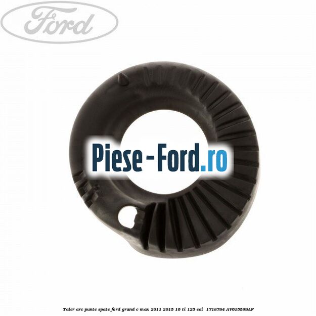 Taler arc punte spate Ford Grand C-Max 2011-2015 1.6 Ti 125 cai #68FA0AB6D2