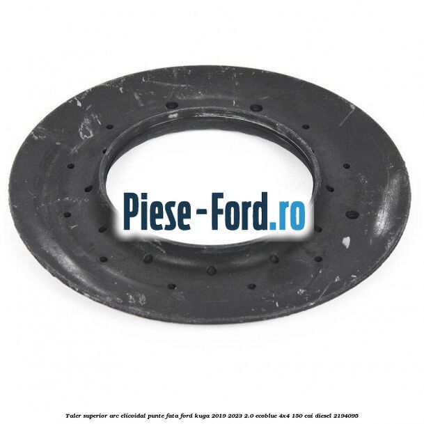 Taler superior arc elicoidal punte fata Ford Kuga 2019-2023 2.0 EcoBlue 4x4 150 cai diesel #AFA8569FC0