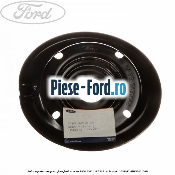 Taler superior arc, punte fata Ford Mondeo 1996-2000 1.8 i 115 cai benzina