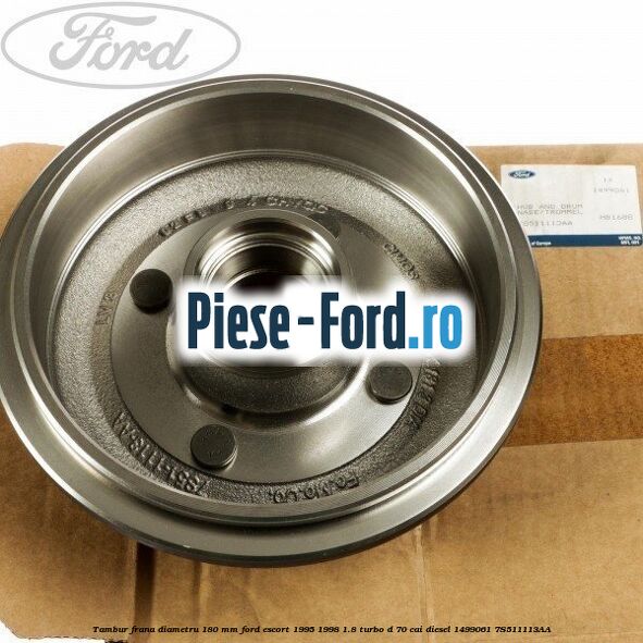 Tambur frana diametru 180 mm Ford Escort 1995-1998 1.8 Turbo D 70 cai diesel #F8485FB822