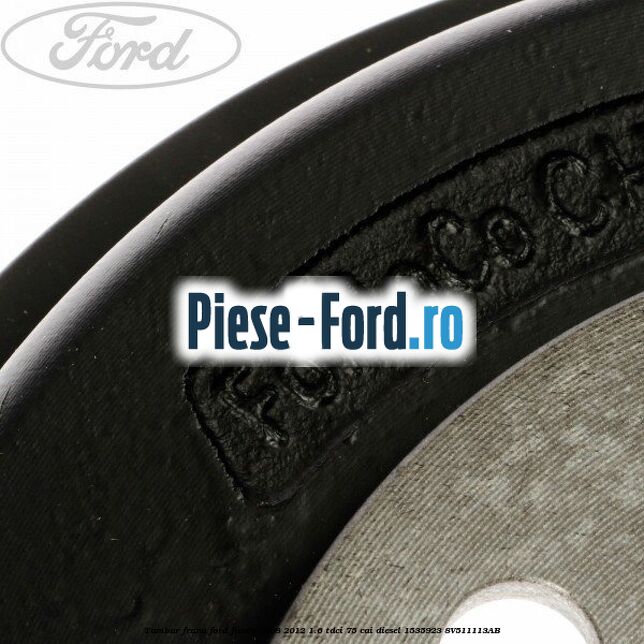 Tambur frana Ford Fiesta 2008-2012 1.6 TDCi 75 cai diesel #12EEE114EE
