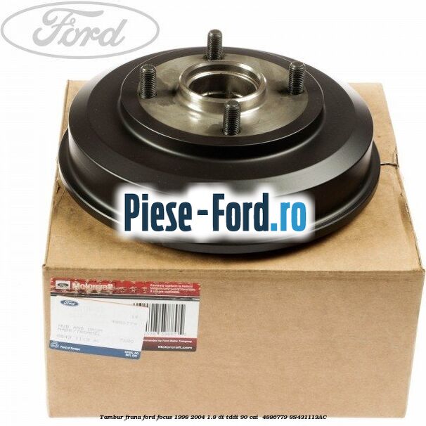 Tambur frana Ford Focus 1998-2004 1.8 DI/TDDi 90 cai  #7B8A1AD48E