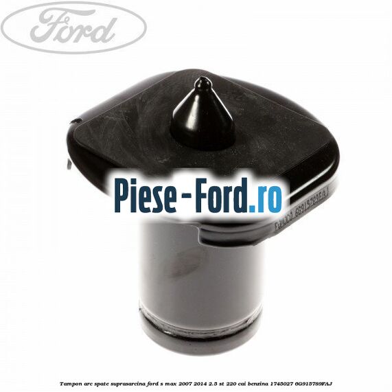 Taler arc punte spate, cauciuc Ford S-Max 2007-2014 2.5 ST 220 cai benzina