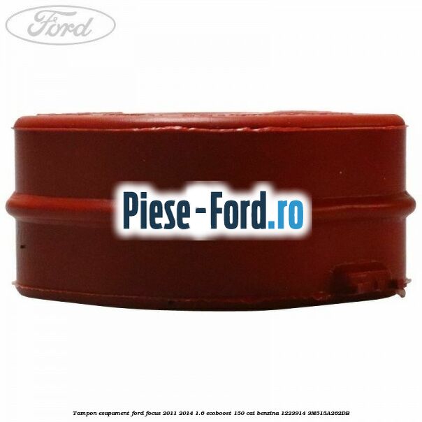 Tampon esapament Ford Focus 2011-2014 1.6 EcoBoost 150 cai #BAEB6107D3 Tampon esapament Ford Focus 2011-2014 1.6 EcoBoost 150 cai benzina #BAEB6107D3