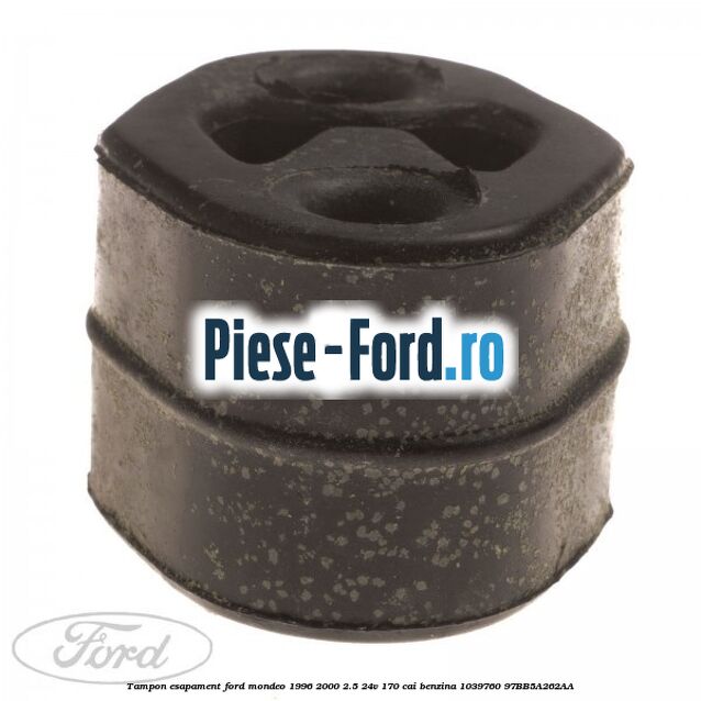 Tampon esapament Ford Mondeo 1996-2000 2.5 24V 170 cai benzina #FAA5486333