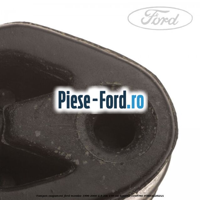 Tampon esapament Ford Mondeo 1996-2000 2.5 24V 170 cai benzina #FAA5486333