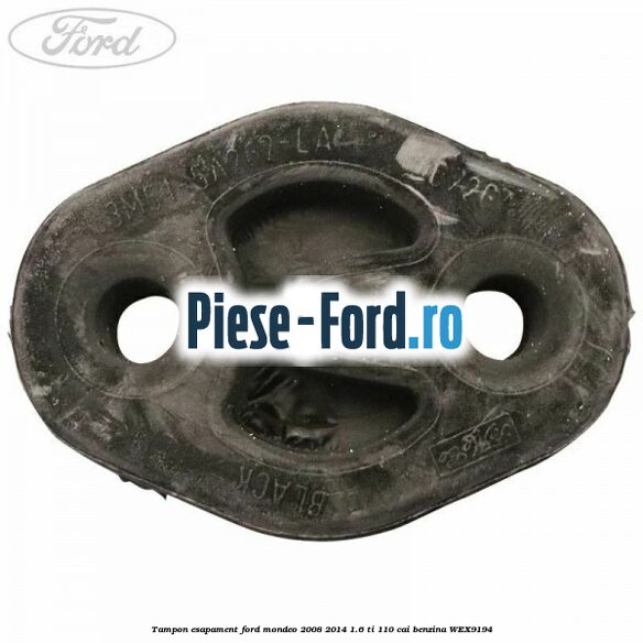Tampon esapament Ford Mondeo 2008-2014 1.6 Ti 110 cai