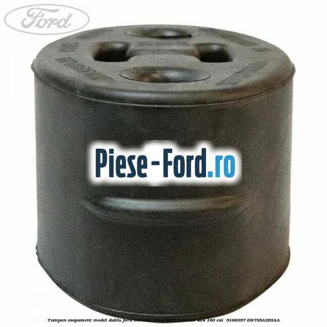 Tampon esapament model dublu Ford Mondeo 2014-2018 2.0 TDCi 4x4 180 cai  #1A608B3083