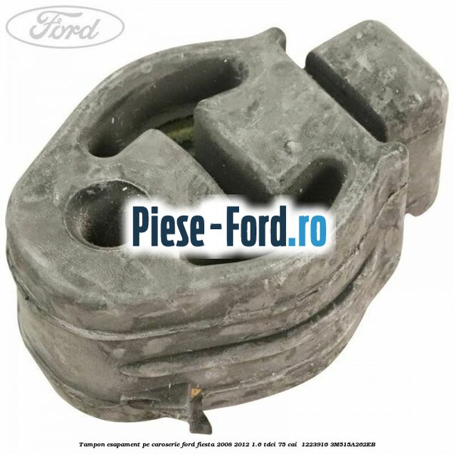 Tampon esapament pe caroserie Ford Fiesta 2008-2012 1.6 TDCi 75 cai  #554804AF0F