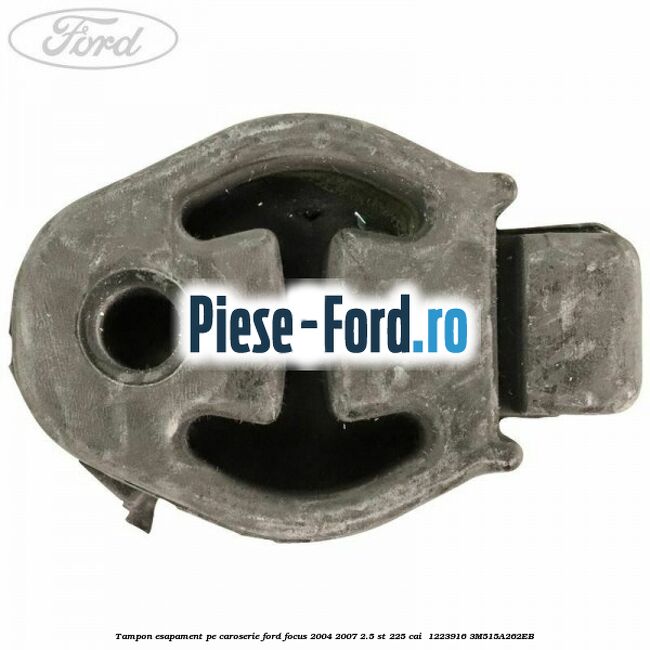 Tampon esapament pe caroserie Ford Focus 2004-2007 2.5 ST 225 cai  #15D0291B60