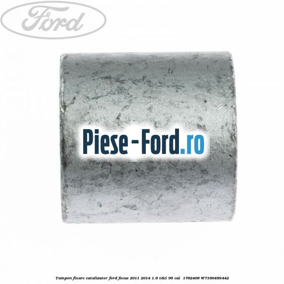Tampon fixare catalizator Ford Focus 2011-2014 1.6 TDCi 95 cai  #A93295951E