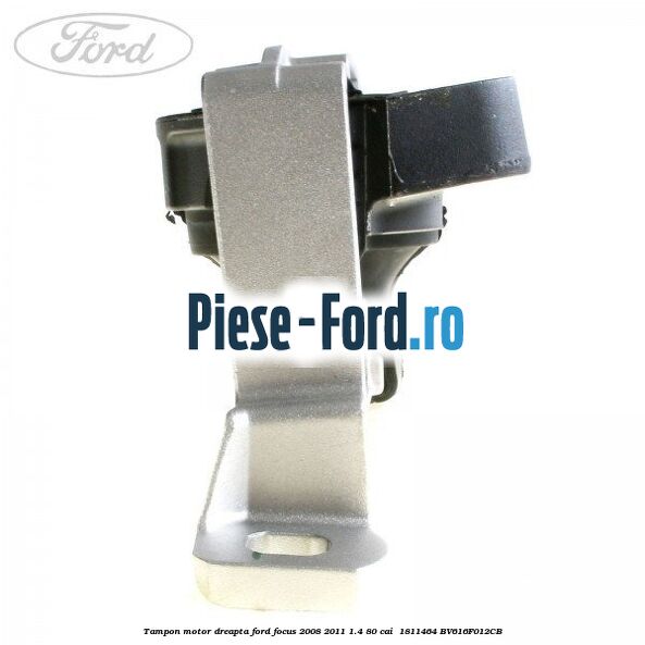 Tampon motor dreapta Ford Focus 2008-2011 1.4 80 cai #94F199E7CB Tampon motor dreapta Ford Focus 2008-2011 1.4 80 cai #94F199E7CB