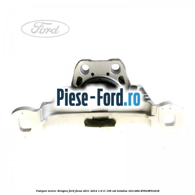 Tampon motor dreapta Ford Focus 2011-2014 1.6 Ti 105 cai benzina #E646B76996