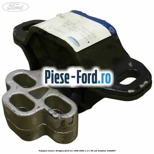 Tampon motor dreapta Ford Ka 1996-2008 1.3 i 60 cai #07BF8DAD7A