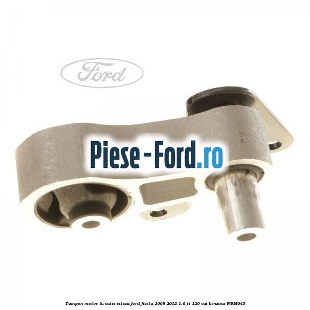 Tampon motor, la cutie viteza Ford Fiesta 2008-2012 1.6 Ti 120 cai