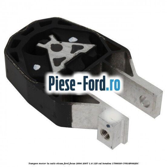 Tampon motor la cutie viteza Ford Focus 2004-2007 1.8 125 cai benzina #E12F7FF3BC