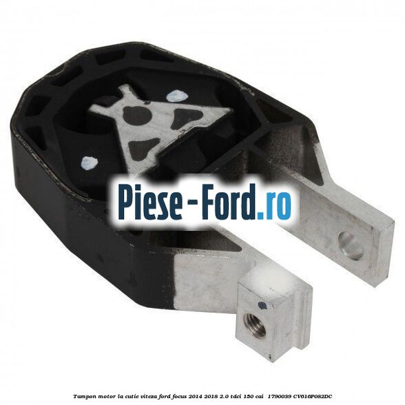 Tampon motor la cutie viteza Ford Focus 2014-2018 2.0 TDCi 150 cai  #50E247D1EE