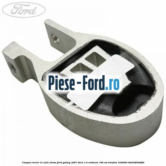 Tampon motor la cutie viteza Ford Galaxy 2007-2014 1.6 EcoBoost 160 cai benzina #C55FB3128F