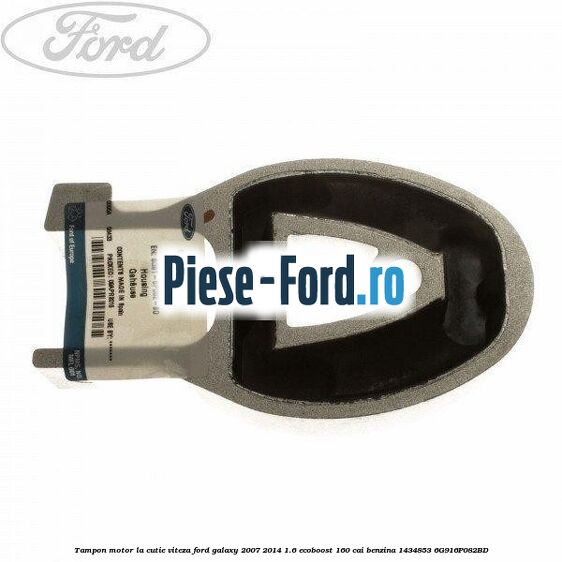 Tampon motor la cutie viteza Ford Galaxy 2007-2014 1.6 EcoBoost 160 cai benzina #C55FB3128F
