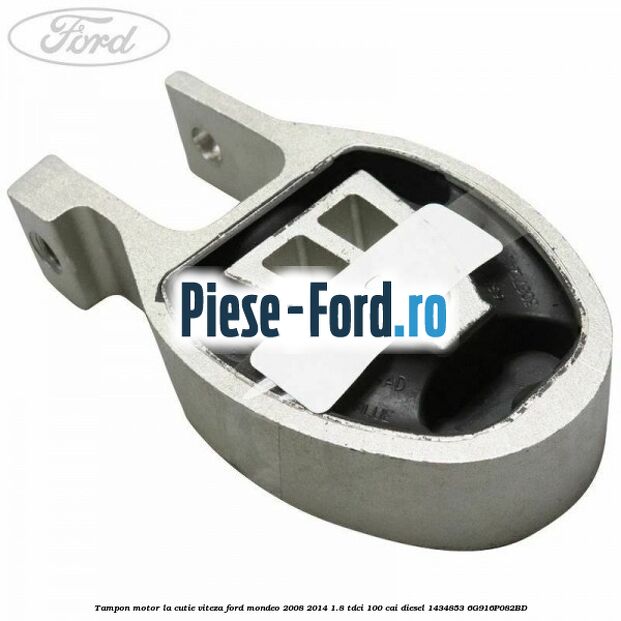 Tampon motor la cutie viteza Ford Mondeo 2008-2014 1.8 TDCi 100 cai diesel #A1A040B68F