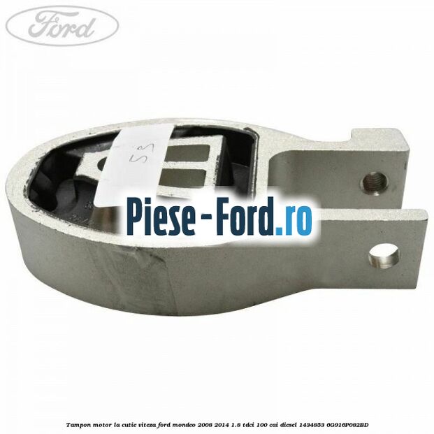 Tampon motor la cutie viteza Ford Mondeo 2008-2014 1.8 TDCi 100 cai diesel #A1A040B68F