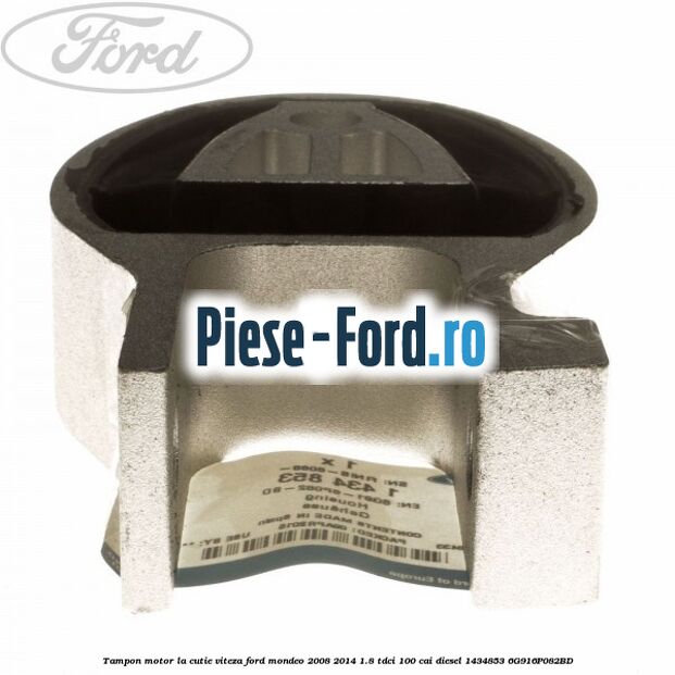 Tampon motor la cutie viteza Ford Mondeo 2008-2014 1.8 TDCi 100 cai diesel #A1A040B68F