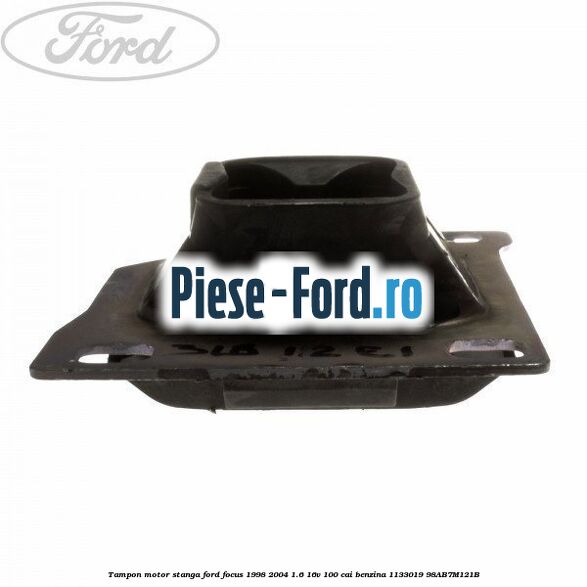 Tampon motor stanga Ford Focus 1998-2004 1.6 16V 100 cai #1104392621 Tampon motor stanga Ford Focus 1998-2004 1.6 16V 100 cai benzina #1104392621