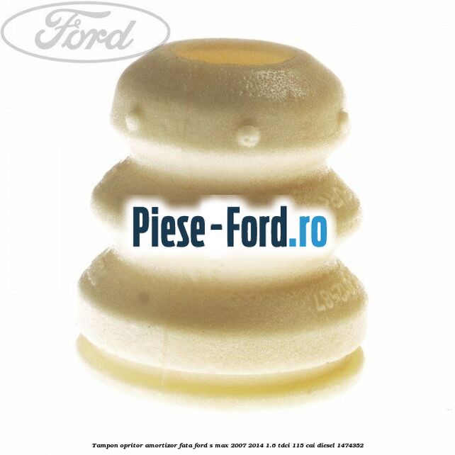 Tampon opritor amortizor fata Ford S-Max 2007-2014 1.6 TDCi 115 cai