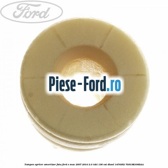 Tampon opritor amortizor fata Ford S-Max 2007-2014 2.0 TDCi 136 cai #0B5FA404E3 Tampon opritor amortizor fata Ford S-Max 2007-2014 2.0 TDCi 136 cai diesel #0B5FA404E3