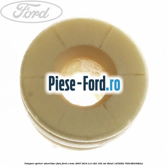Tampon opritor amortizor fata Ford S-Max 2007-2014 2.0 TDCi 163 cai diesel