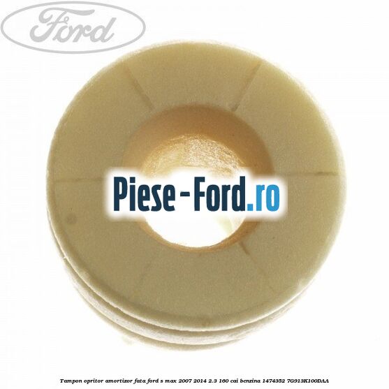 Tampon opritor amortizor fata Ford S-Max 2007-2014 2.3 160 cai benzina