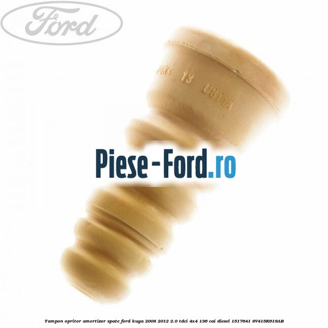 Tampon opritor amortizor spate Ford Kuga 2008-2012 2.0 TDCi 4x4 136 cai diesel