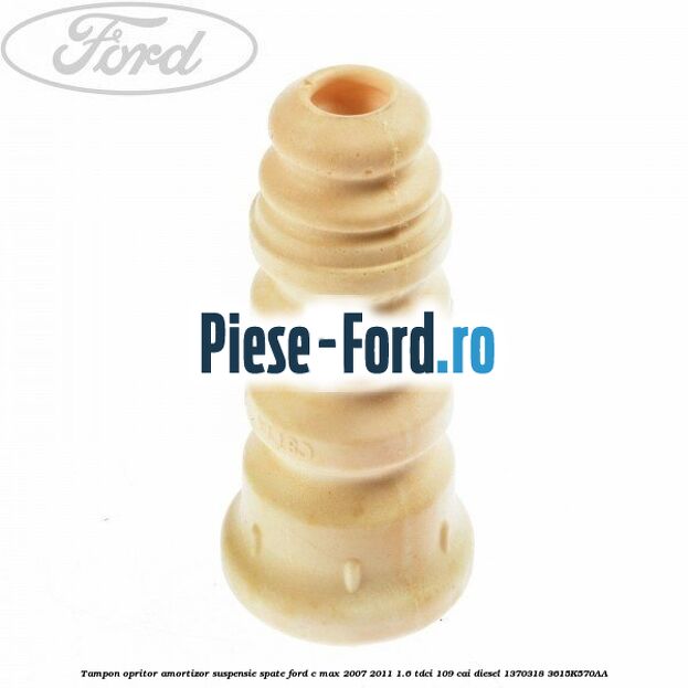 Tampon opritor amortizor suspensie spate Ford C-Max 2007-2011 1.6 TDCi 109 cai diesel