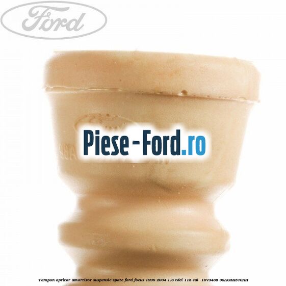 Tampon opritor amortizor suspensie spate Ford Focus 1998-2004 1.8 TDCi 115 cai  #74E0D15BF6