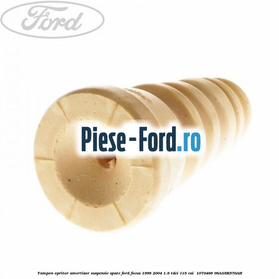 Tampon opritor amortizor suspensie spate Ford Focus 1998-2004 1.8 TDCi 115 cai  #74E0D15BF6