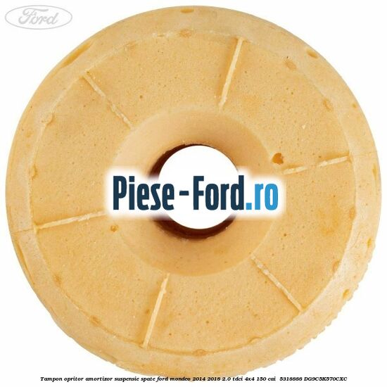 Tampon opritor amortizor suspensie spate Ford Mondeo 2014-2018 2.0 TDCi 4x4 150 cai #54D7E04027 Tampon opritor amortizor suspensie spate Ford Mondeo 2014-2018 2.0 TDCi 4x4 150 cai #54D7E04027