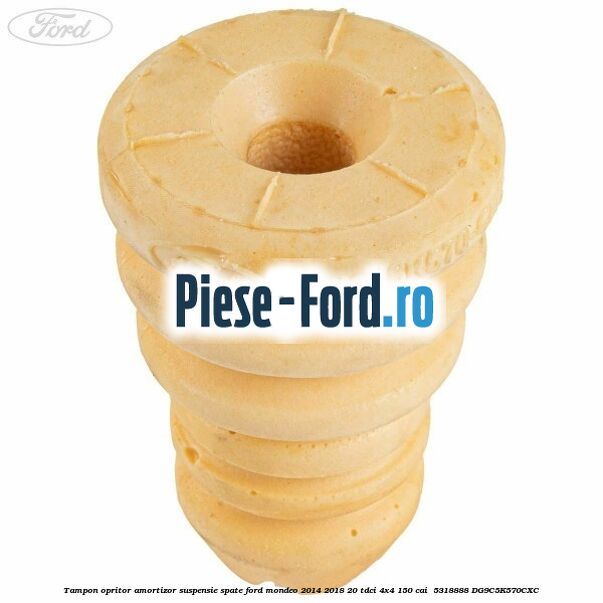 Tampon opritor amortizor suspensie spate Ford Mondeo 2014-2018 2.0 TDCi 4x4 150 cai #54D7E04027