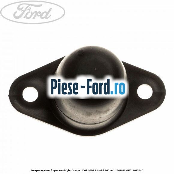 Tampon opritor hayon combi Ford S-Max 2007-2014 1.8 TDCi 100 cai  #33C9884B06