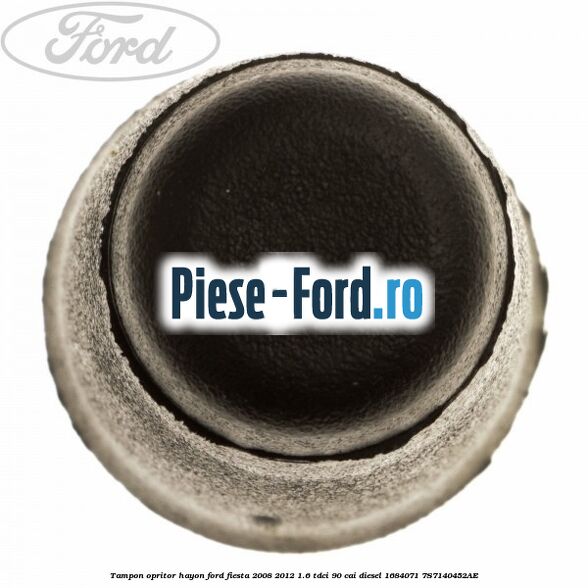 Tampon opritor hayon Ford Fiesta 2008-2012 1.6 TDCi 90 cai diesel #9F69162177