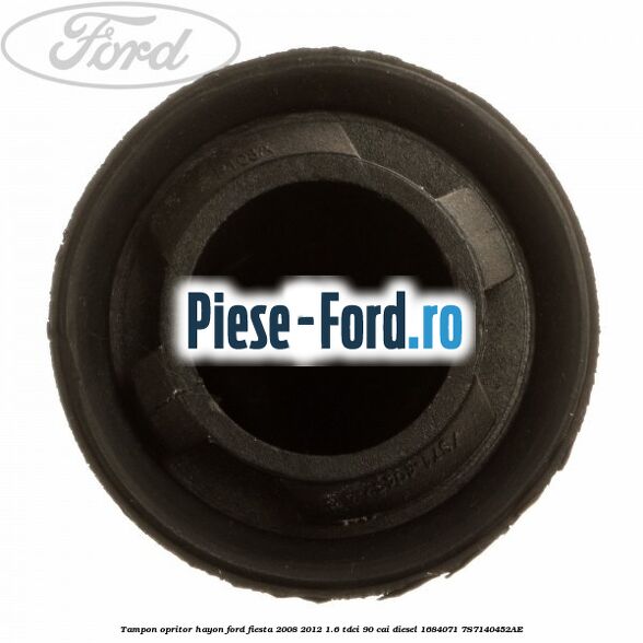 Tampon opritor hayon Ford Fiesta 2008-2012 1.6 TDCi 90 cai diesel #9F69162177
