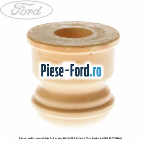 Tampon opritor suspensie fata Ford Mondeo 2000-2007 2.5 V6 24V 170 cai benzina #4A370F9244