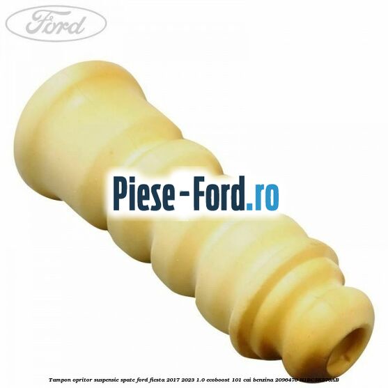Tampon opritor suspensie spate Ford Fiesta 2017-2023 1.0 EcoBoost 101 cai benzina #5F6FDEFC5E