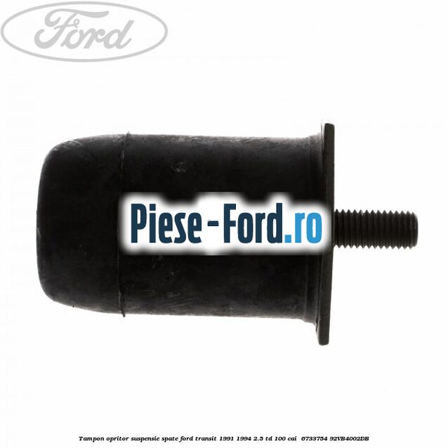 Tampon opritor suspensie spate Ford Transit 1991-1994 2.5 TD 100 cai  #D976A00DED