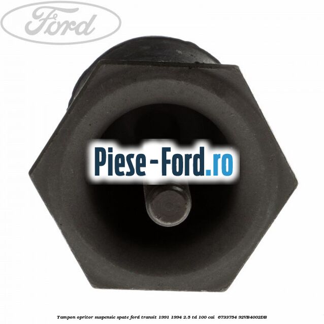 Tampon opritor suspensie spate Ford Transit 1991-1994 2.5 TD 100 cai  #D976A00DED