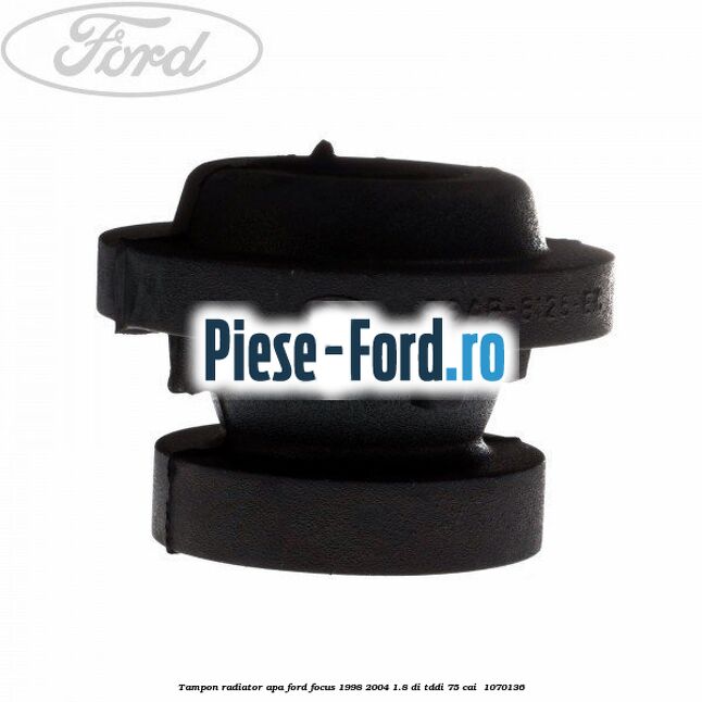Tampon radiator apa Ford Focus 1998-2004 1.8 DI/TDDi 75 cai  #788F42D2C9