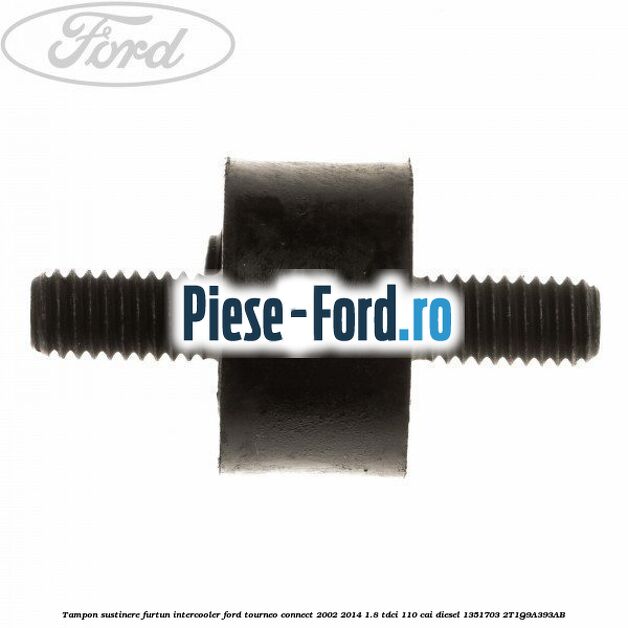 Surub prindere radiator intercooler Ford Tourneo Connect 2002-2014 1.8 TDCi 110 cai diesel