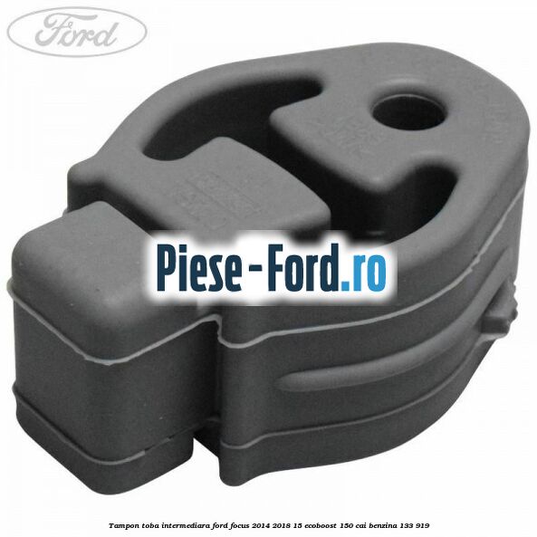 Tampon toba intermediara Ford Focus 2014-2018 1.5 EcoBoost 150 cai #3B6C81EED4